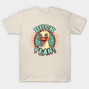 DUCK YEAH T-Shirt